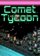 Comet Tycoon