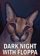 DARK NIGHT WITH FLOPPA