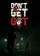 DON'T GET GOT