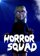 Horror Squad