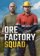 Ore Factory Squad