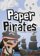 Paper Pirates