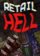 Retail Hell