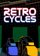 Retrocycles