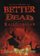 The Better Dead Ratification