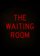 The Waiting Room