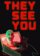 They See You