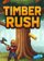 Timber Rush