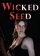 Wicked Seed
