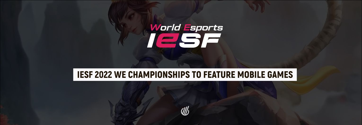 IeSF World Championship 2022 to feature mobile esports & increased prize pool