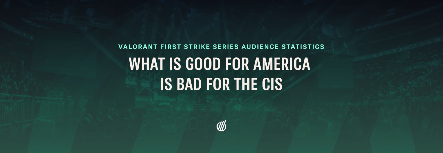 Зрительская статистика First Strike: что Америке хорошо, то плохо для СНГ