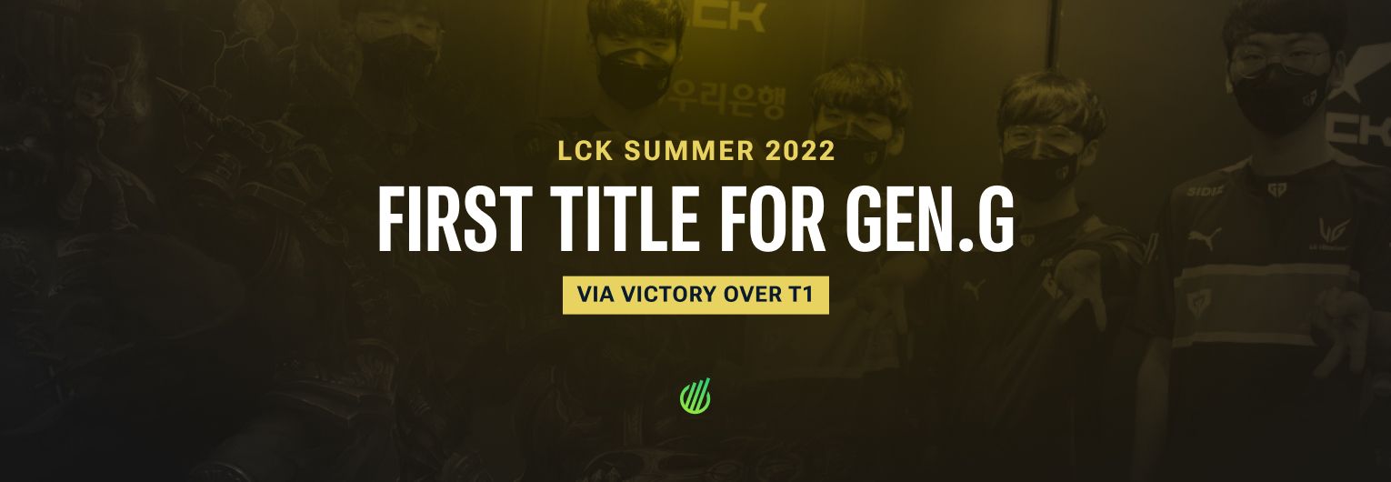First title for Gen.G and huge audience — LCK Summer 2022 overview