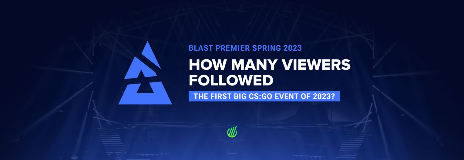 BLAST Premier Spring 2023 смотрели меньше зрителей, чем в прошлом году — в чем причина?