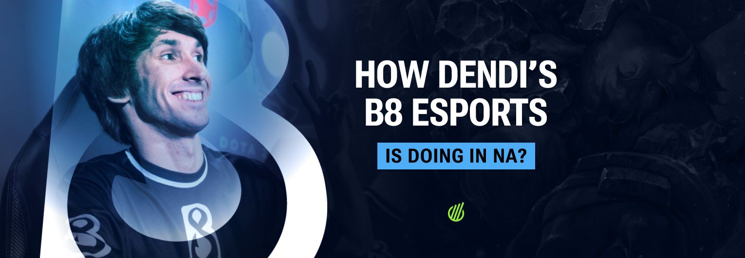 Как популярность Dendi повлияла на аудиторию B8 Esports в Северной Америке?