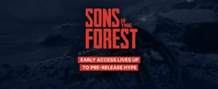Sons of the Forest early access lives up to pre-release hype
