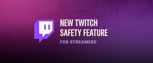 Twitch to allow streamers to block unwanted viewers from accessing their broadcasts