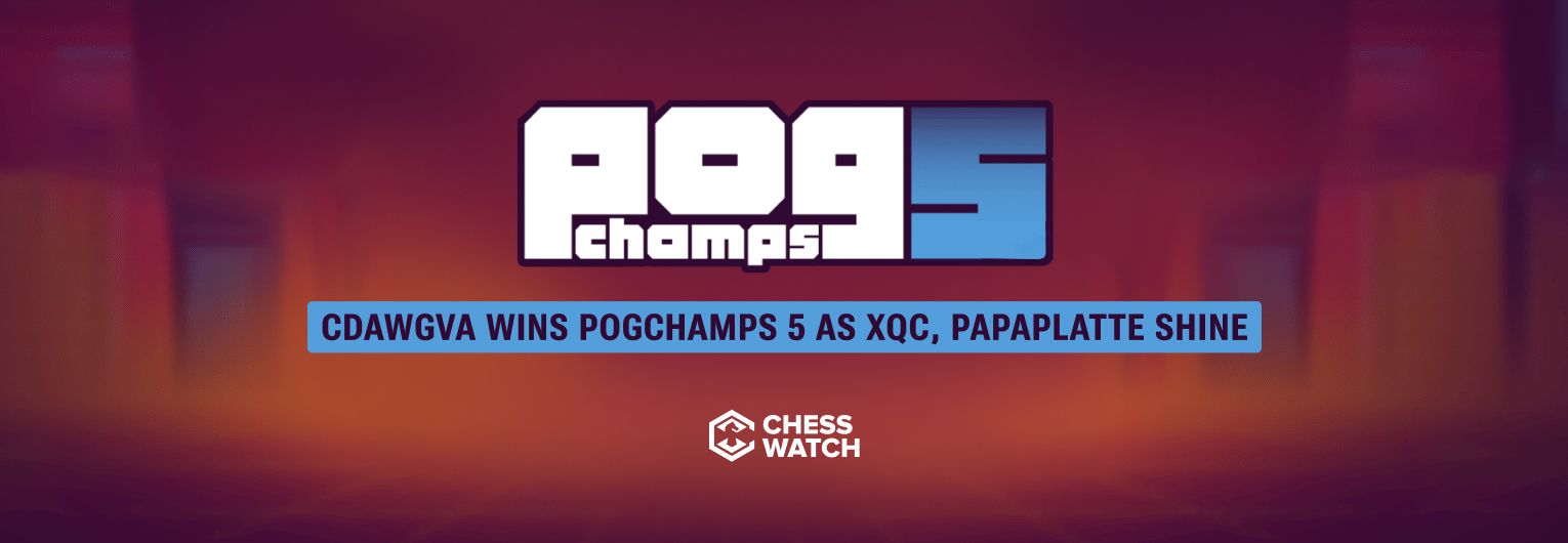 CDawgVA wins PogChamps 5 as xQc, Papaplatte shine
