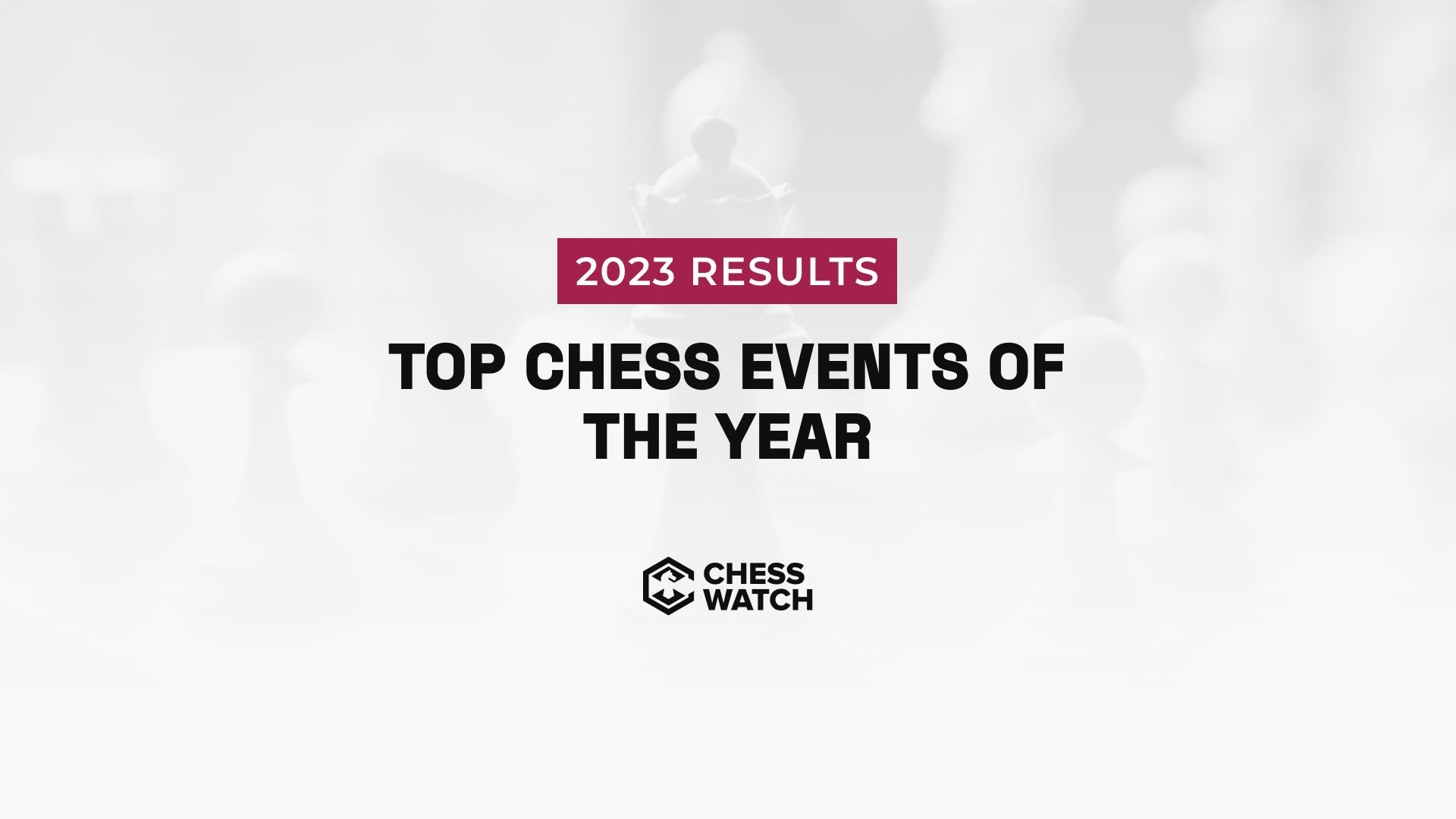 Most Successful Chess Events of 2023 in Live Streaming