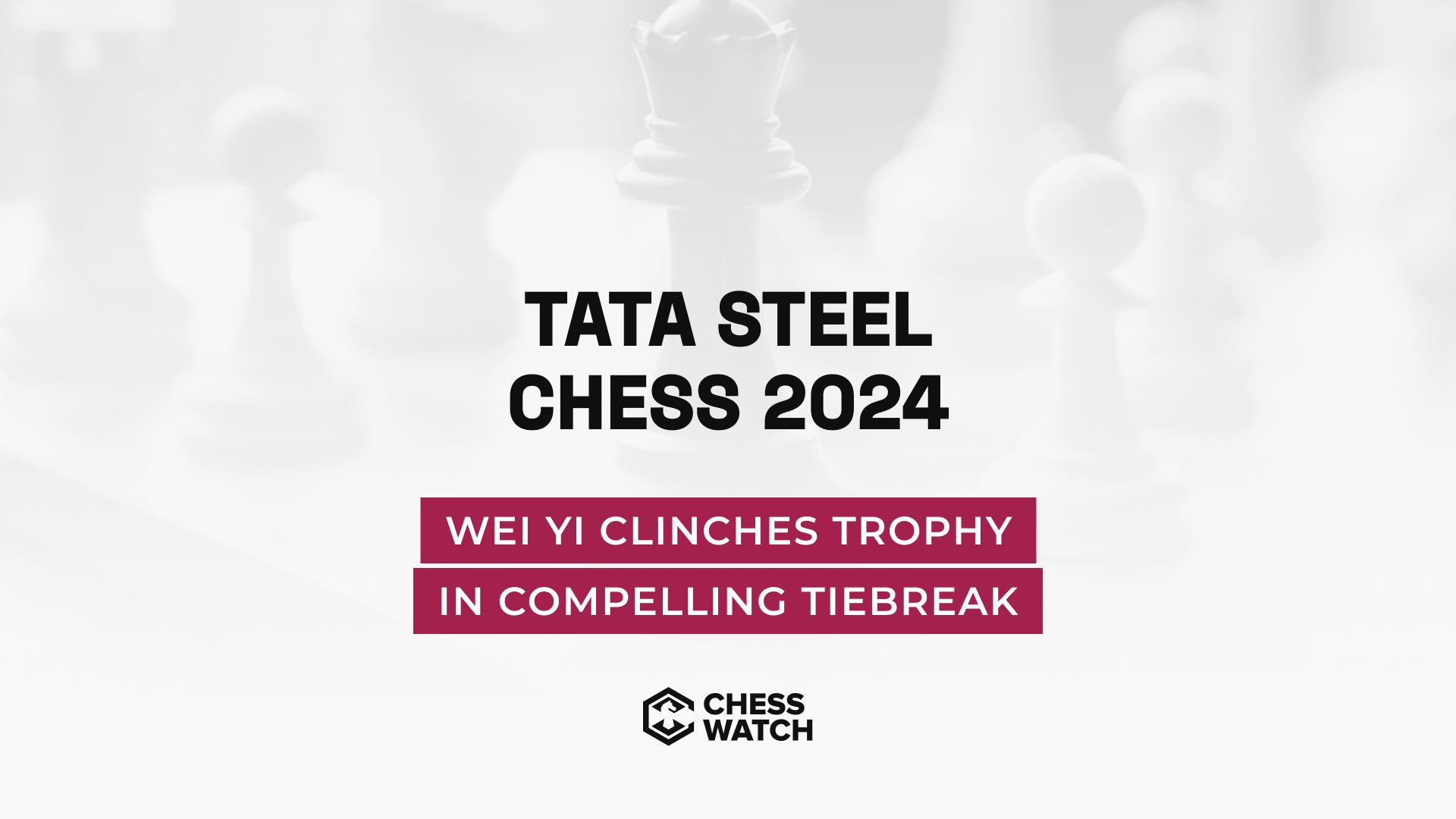 Tata Steel Chess 2024 sees Wei Yi clinch trophy in compelling tiebreak