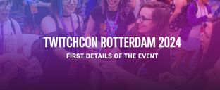 TwitchCon Rotterdam 2024 — tickets, activities, streamers at the event
