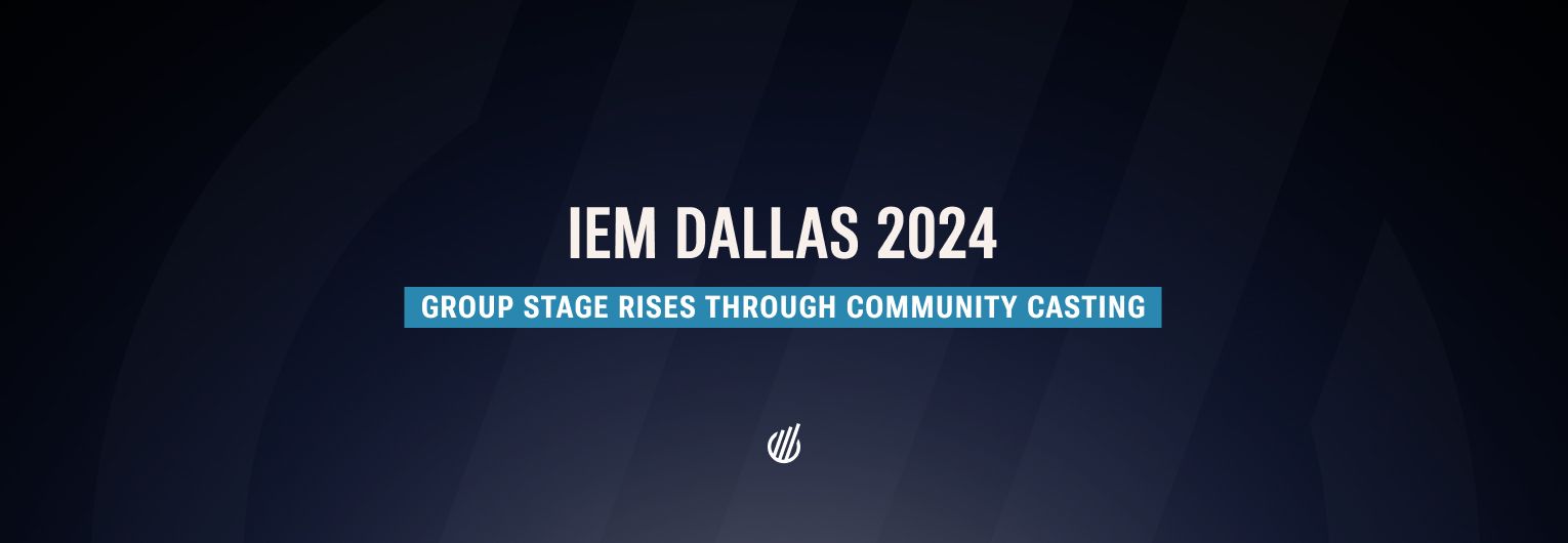 IEM Dallas 2024 group stage: viewership surges thanks to community casting