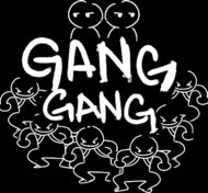 Gang Gang