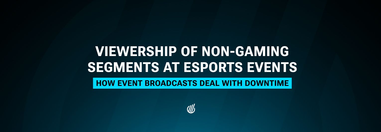 Low-budget sometimes yields higher rewards: how esports broadcasters fill downtime on air