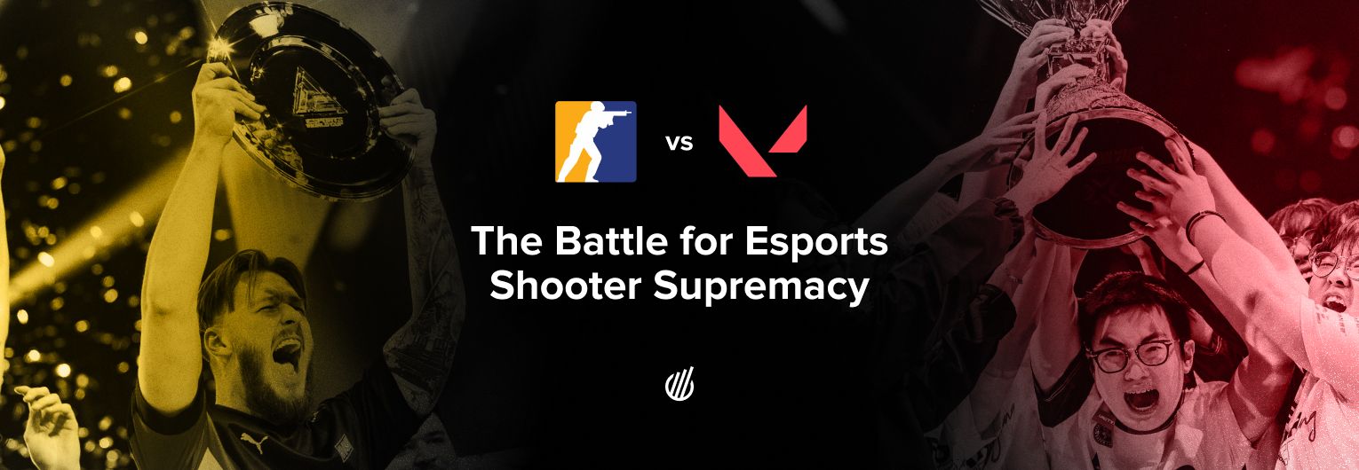 Counter-Strike vs. Valorant: the battle for esports shooter supremacy