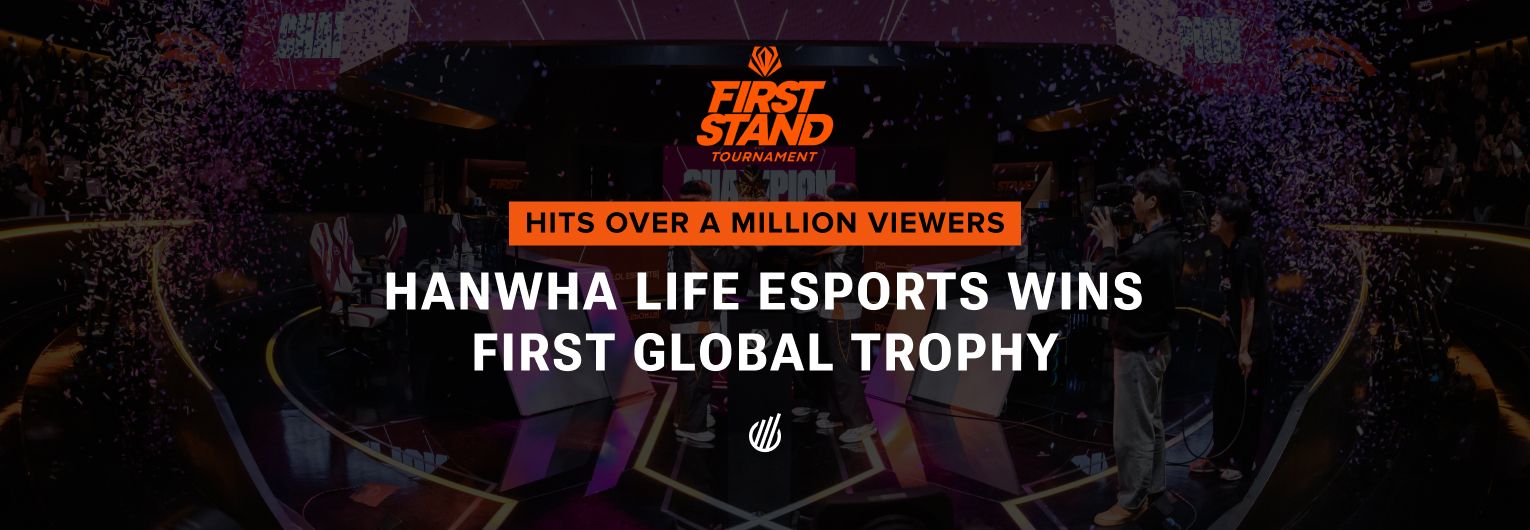 First Stand 2025 hits over a million viewers as Hanwha Life Esports wins first global trophy