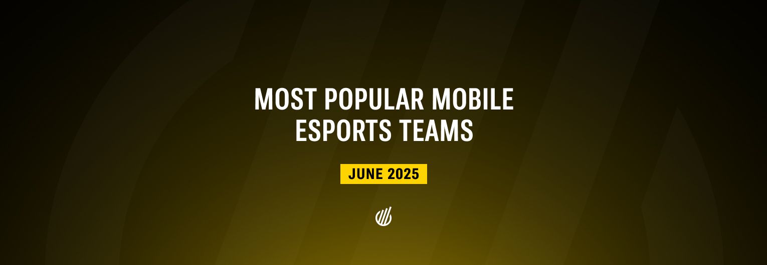 Most popular mobile esports teams of June 2025