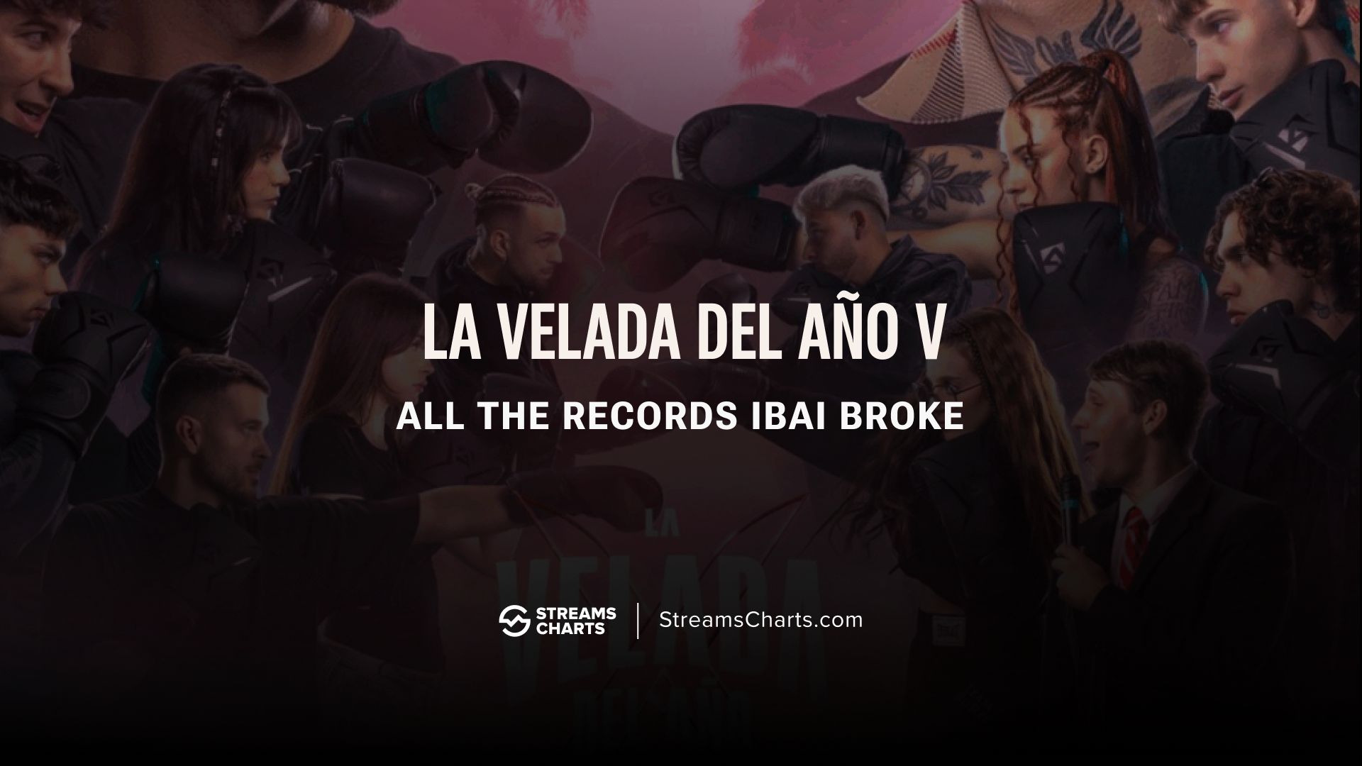 La Velada del Año V ends among most popular livestreaming events ever