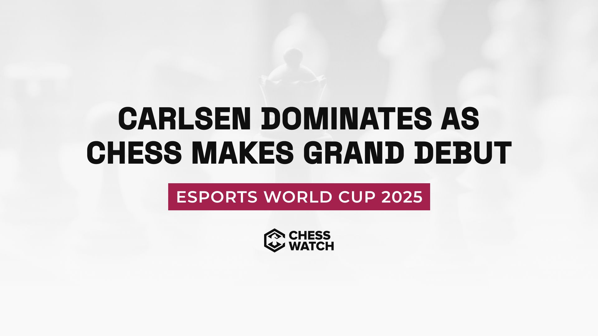 Chess makes esports gains with grand debut at Esports World Cup 2025