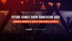 Gamescom 2025 showcase ends among Future Games Show's most-watched events