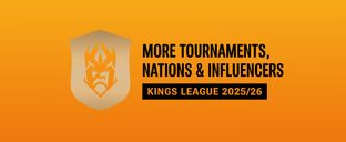 2025/26 Kings League season: More events, influencers and countries