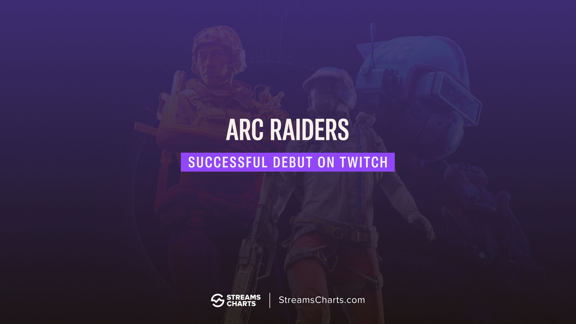 ARC Raiders made a huge splash on Twitch on its launch day