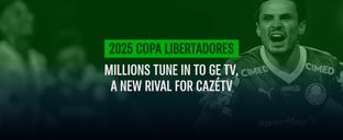 New Brazilian competitor to CazéTV received almost 3,000,000 viewers for 2025 Copa Libertadores semifinal