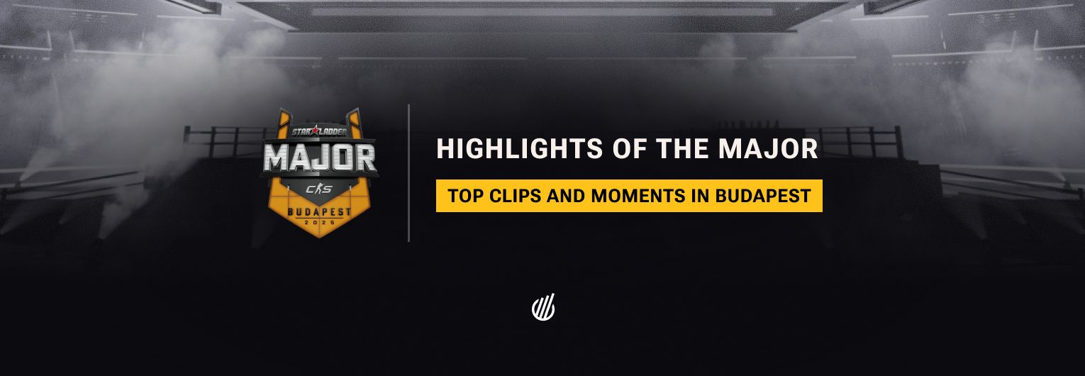 StarLadder Budapest Major 2025: biggest highlights so far