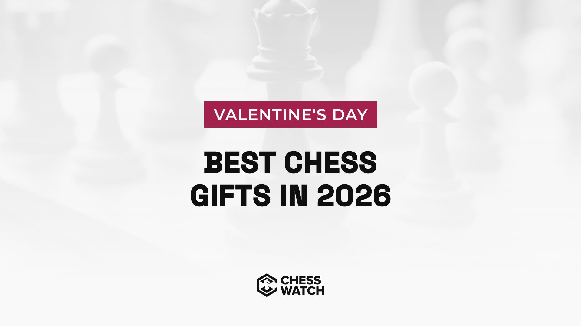 Best Valentine's Day 2026 chess gifts