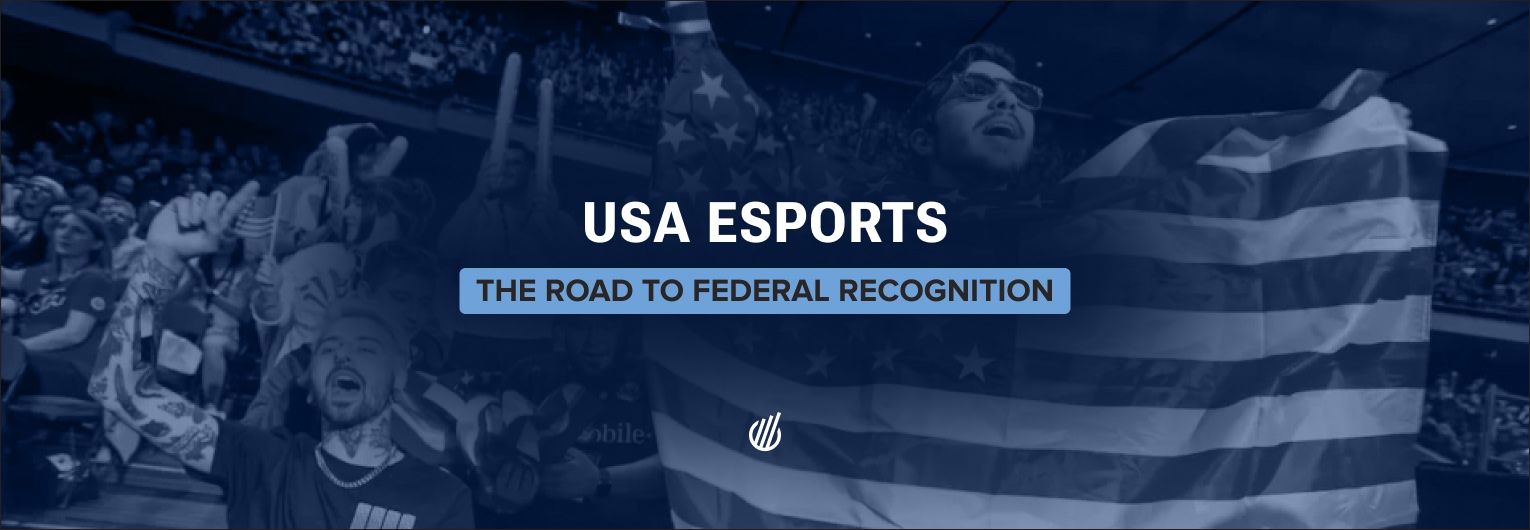 USA Esports launched: The quest for federal recognition and a unified American ecosystem
