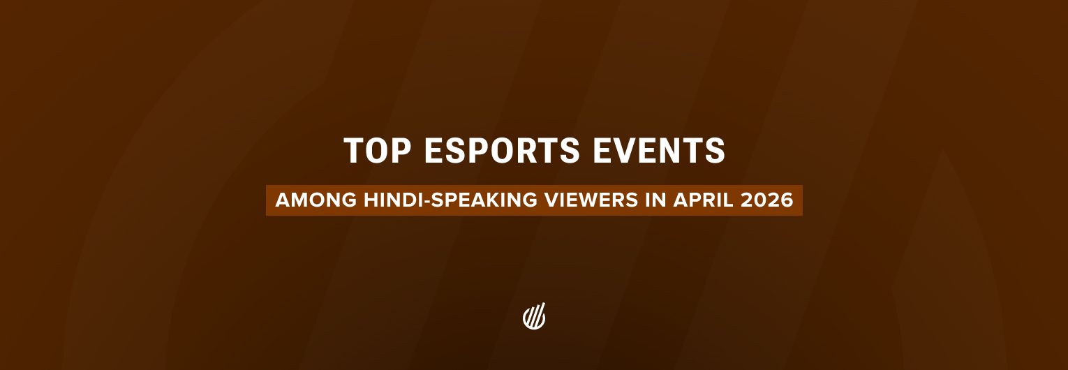 Top esports tournaments among Hindi-speaking audiences in April 2026