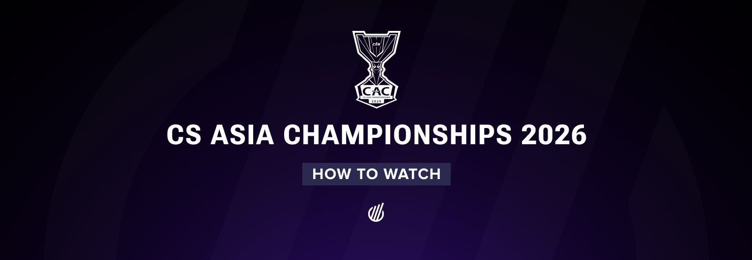 How to watch CS Asia Championships 2026