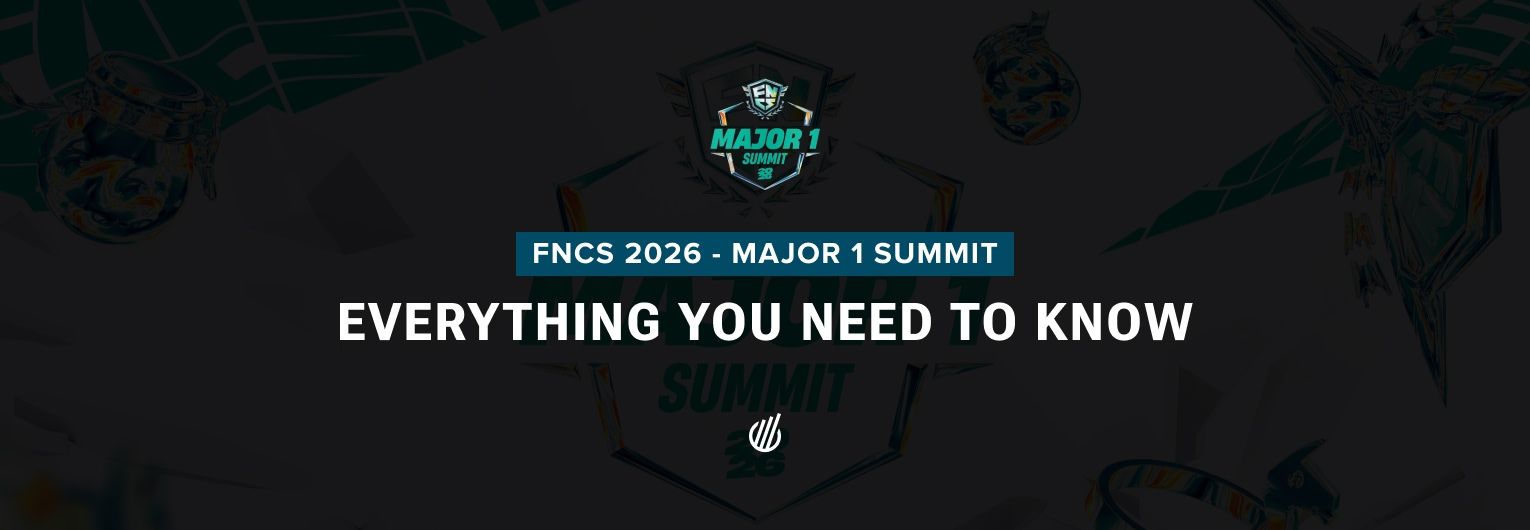 FNCS 2026 Major 1 Summit Week: All you need to know